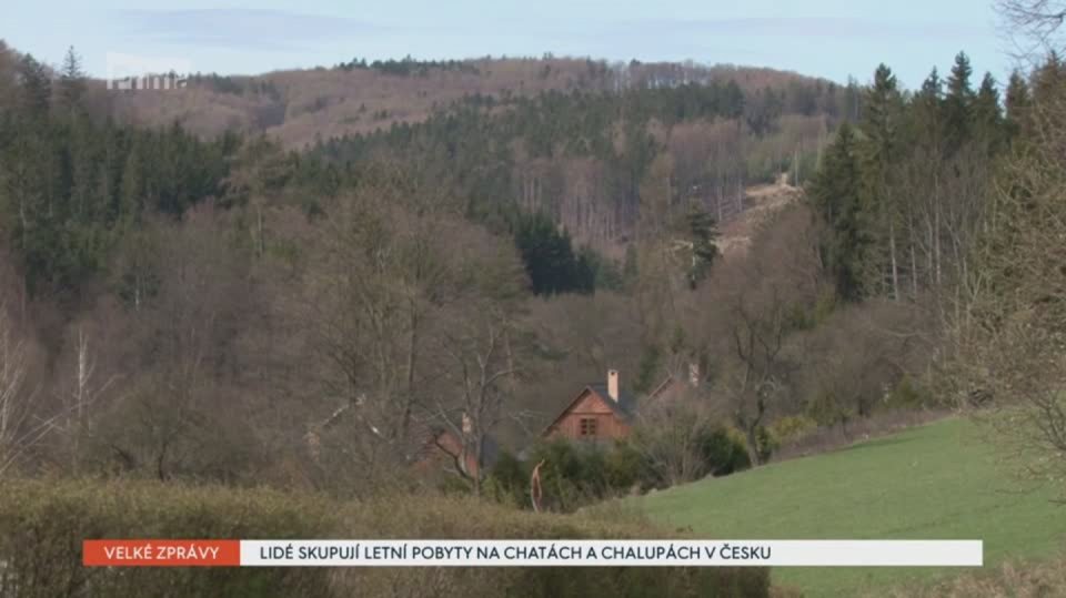 18.04. 2020 VELKÉ ZPRÁVY: LIDÉ SKUPUJÍ LETNÍ POBYTY NA CHATÁCH A CHALUPÁCH V ČESKU